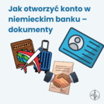 Jak otworzyć konto w niemieckim banku – dokumenty
