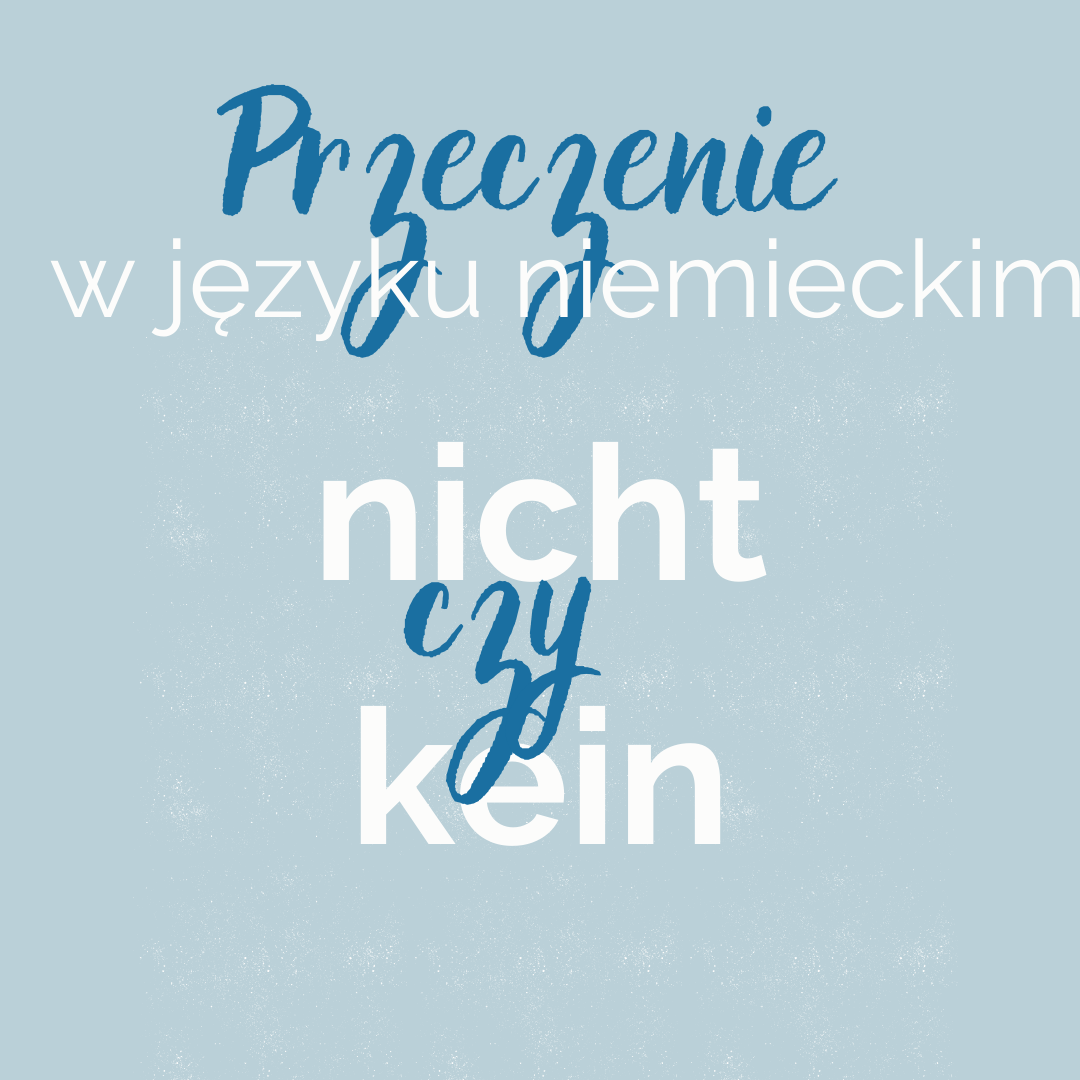 nicht czy kein przeczenia
